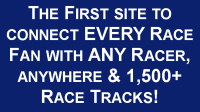 Connecting every race fan with any racer, anywhere and 1,500 race tracks in the United States